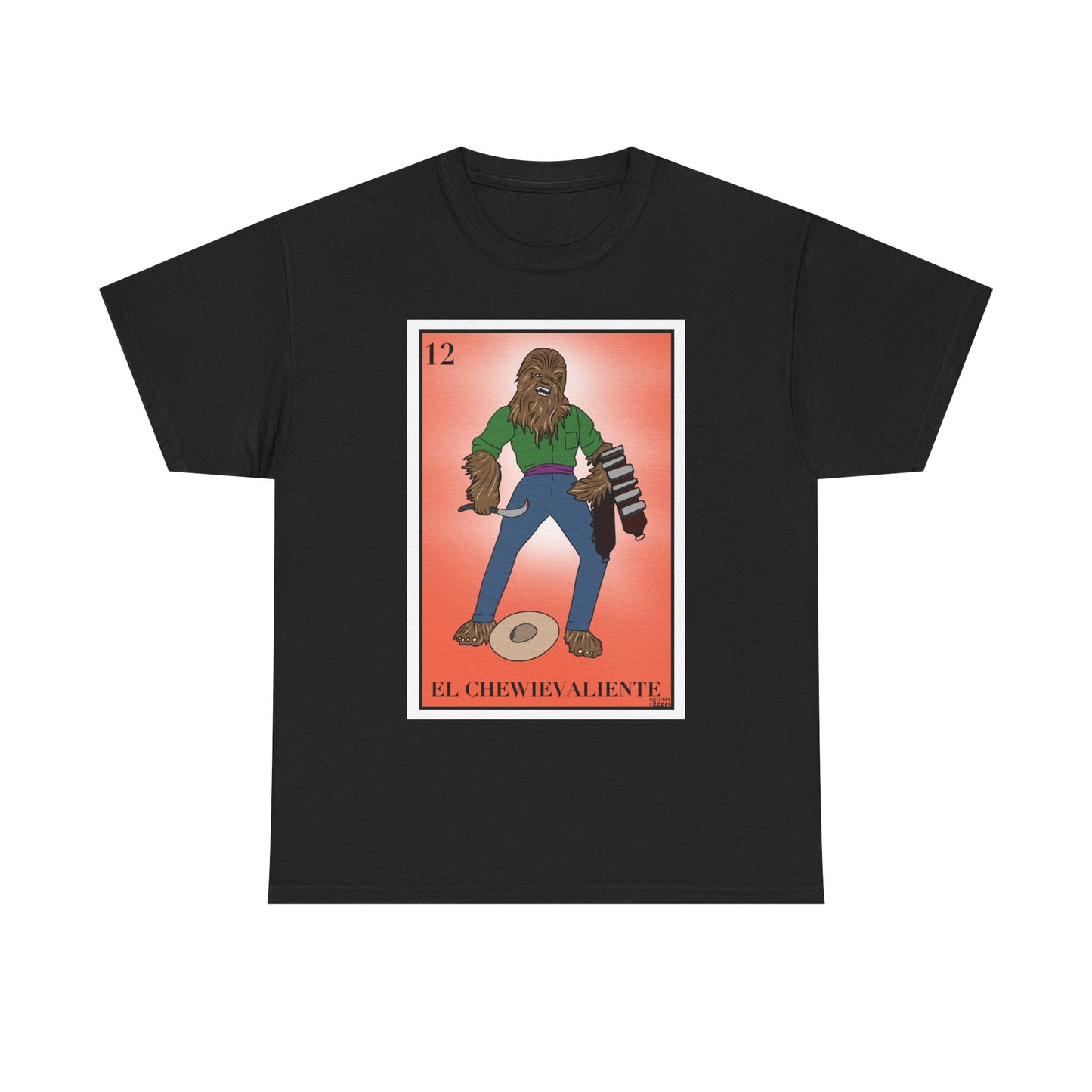 El ChewieValiente Graphic Tee, El Valiente Lotería Card Shirt, Funny Star Wars Mexican T-Shirt