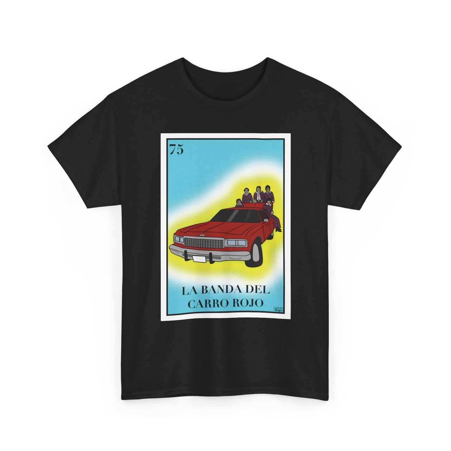 La Banda del Carro Rojo Graphic Tee, Los Tigres del Norte Lotería Card Shirt, Mexican Norteño Music T-Shirt, Cultura Pop Tee